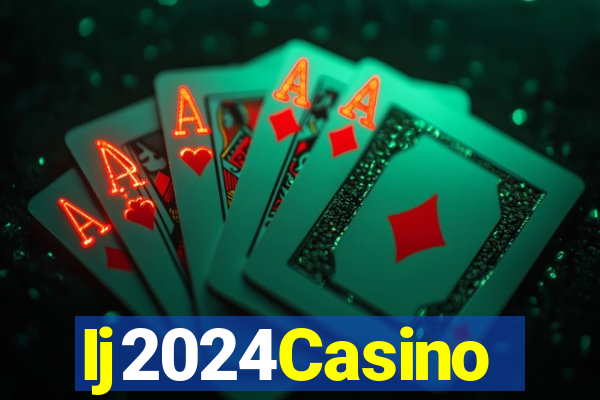 Ij2024Casino