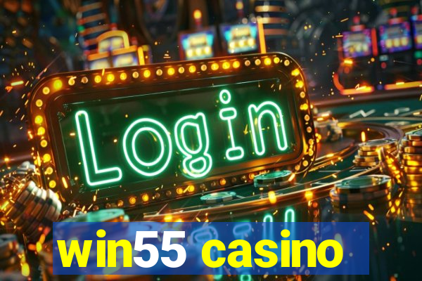 win55 casino