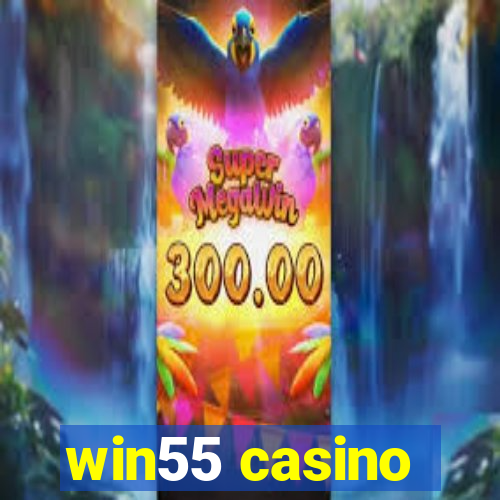 win55 casino