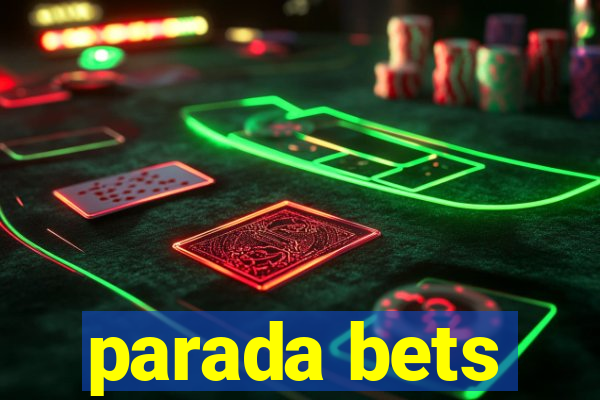 parada bets