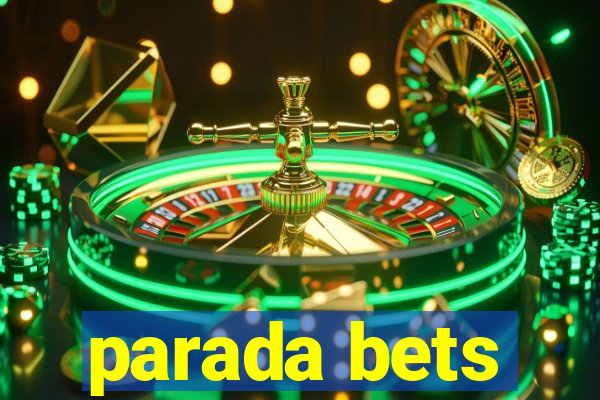 parada bets