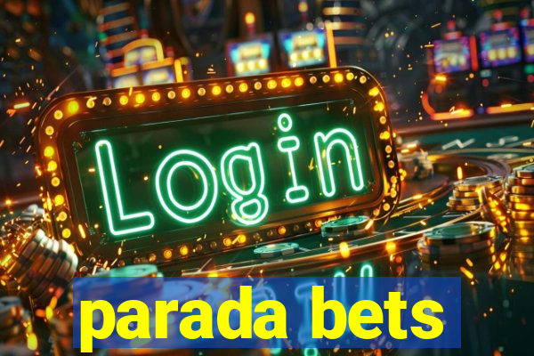 parada bets