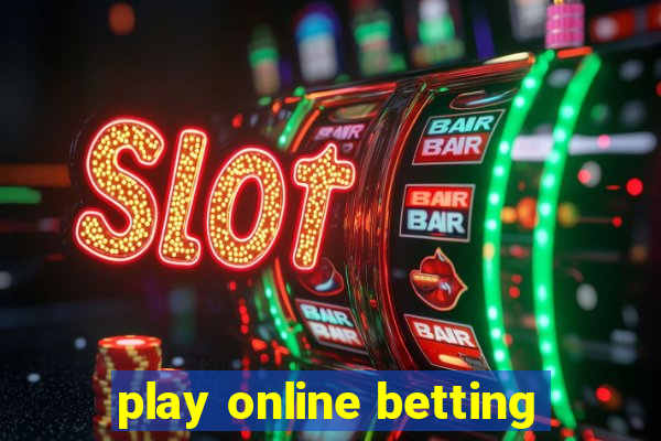 play online betting