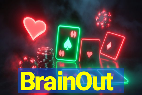 BrainOut