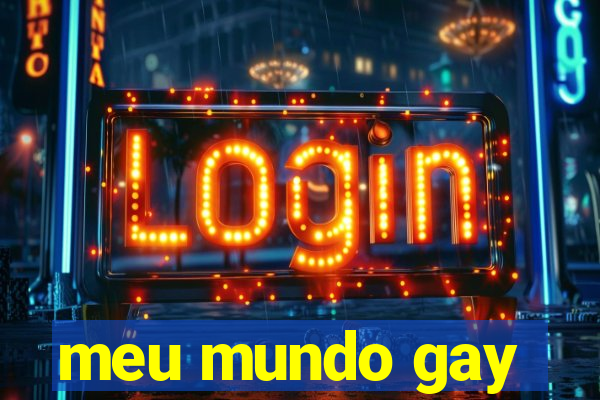 meu mundo gay