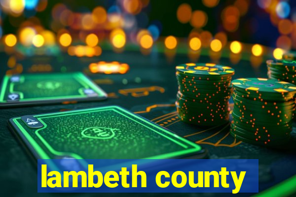 lambeth county