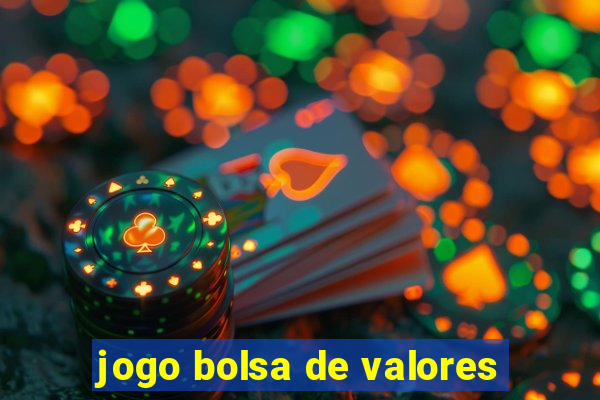 jogo bolsa de valores