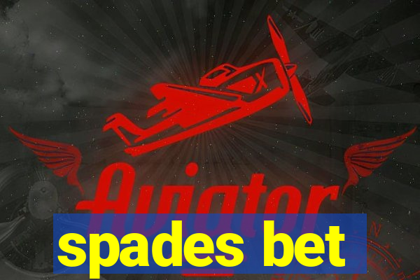 spades bet