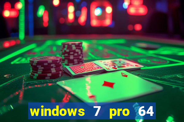 windows 7 pro 64 bits iso