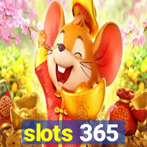 slots 365