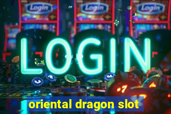 oriental dragon slot