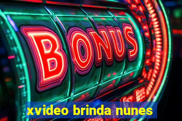 xvideo brinda nunes