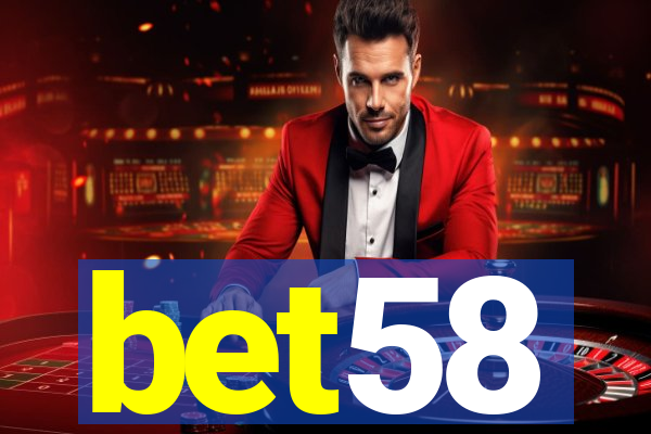 bet58