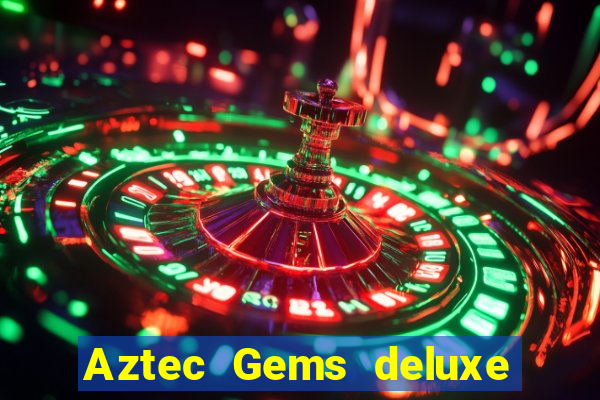 Aztec Gems deluxe (pragmatic play) aztec gems deluxe (pragmatic