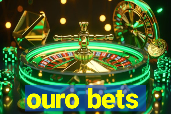 ouro bets