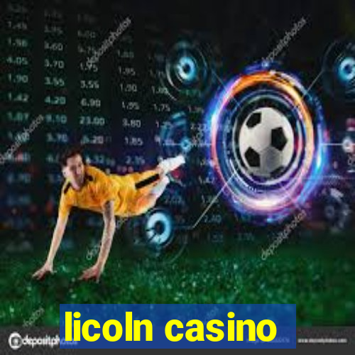 licoln casino