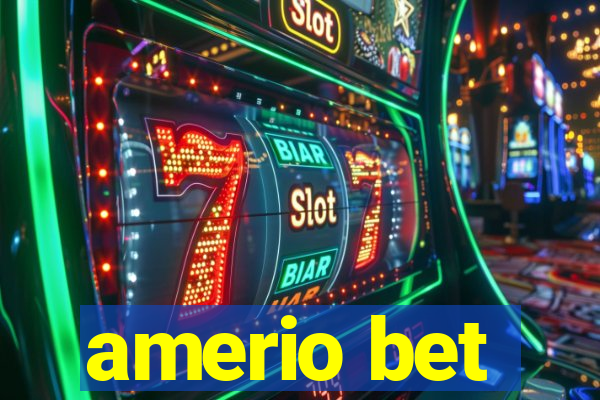 amerio bet