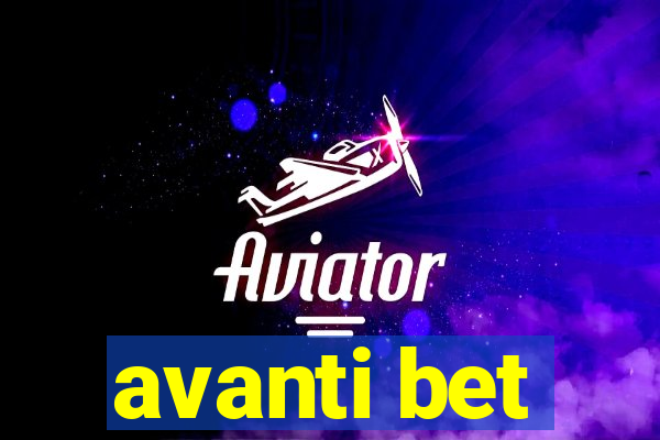 avanti bet