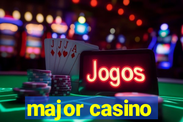 major casino