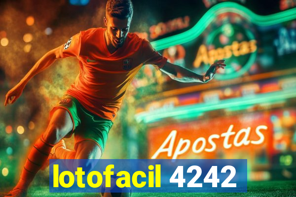 lotofacil 4242