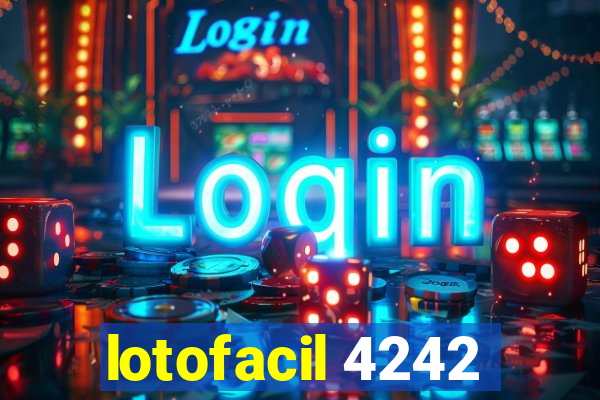 lotofacil 4242