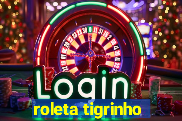 roleta tigrinho