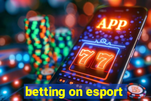 betting on esport