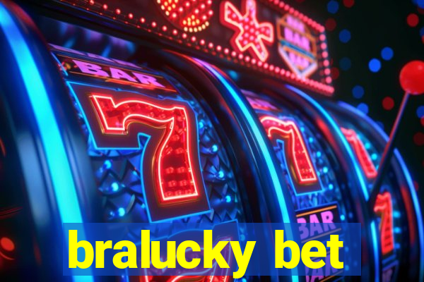 bralucky bet