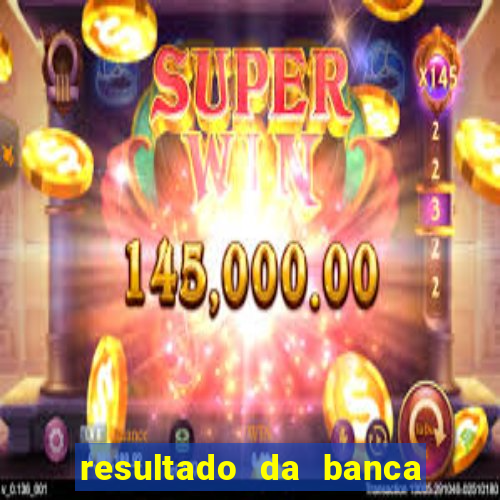 resultado da banca caminho da sorte hoje