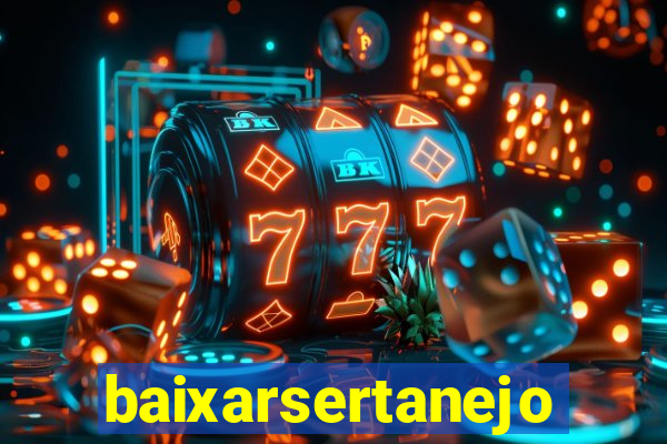 baixarsertanejo