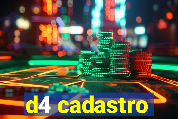 d4 cadastro