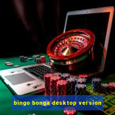 bingo bonga desktop version