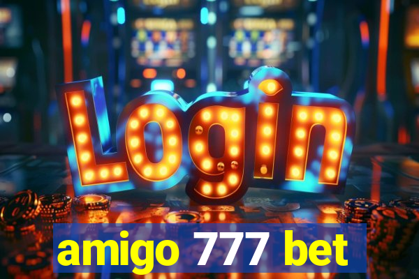 amigo 777 bet