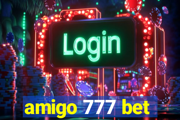 amigo 777 bet