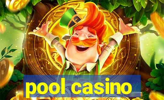 pool casino