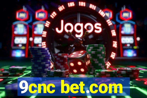 9cnc bet.com