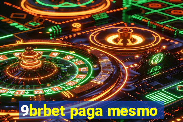 9brbet paga mesmo