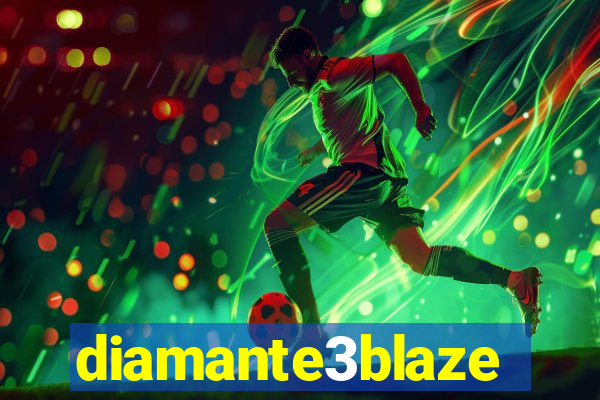 diamante3blaze