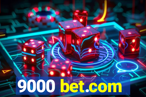 9000 bet.com