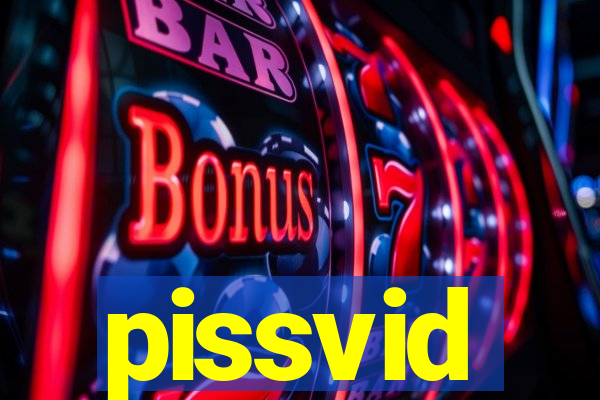 pissvid