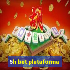 5h bet plataforma