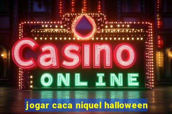 jogar caca niquel halloween