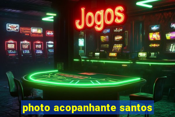 photo acopanhante santos