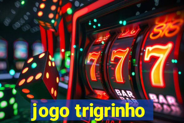 jogo trigrinho