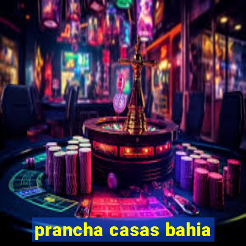 prancha casas bahia