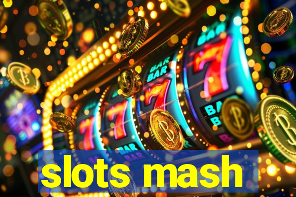 slots mash