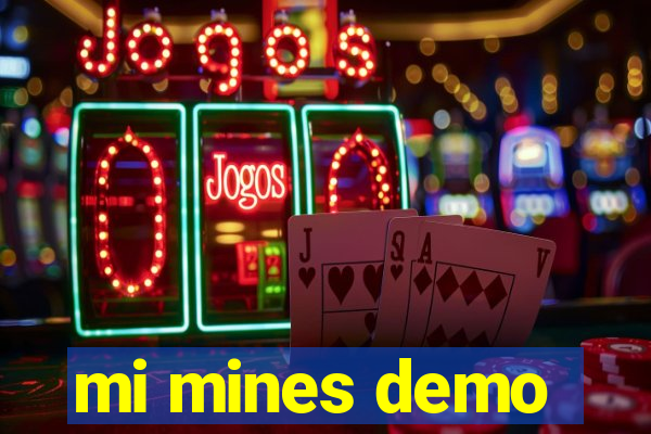 mi mines demo