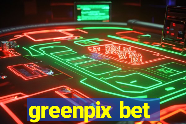 greenpix bet