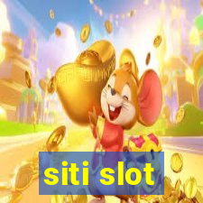 siti slot