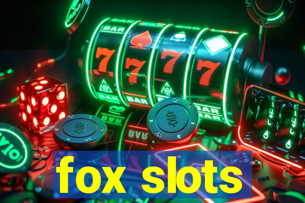 fox slots